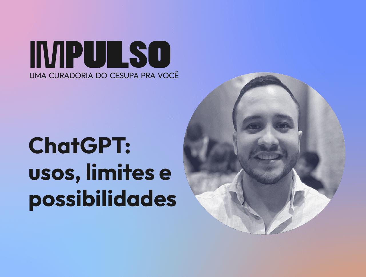 ChatGPT: usos, limites e possibilidades