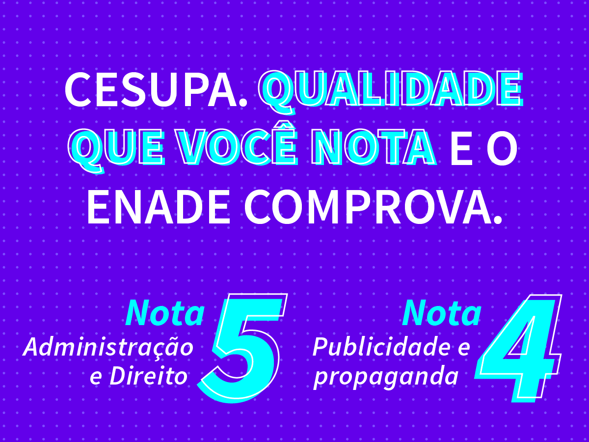 Conceito Enade reafirma compromisso do Cesupa com a excelência