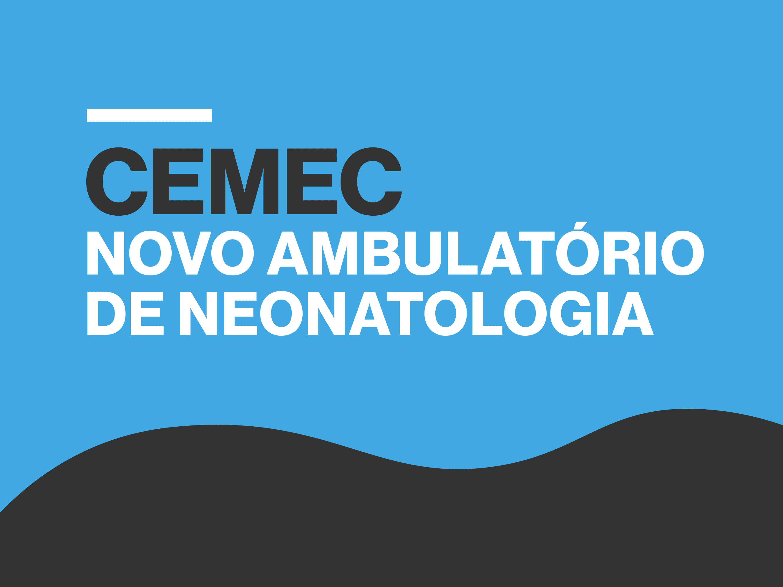 CEMEC inaugura atendimento ambulatorial para bebês e crianças prematuras