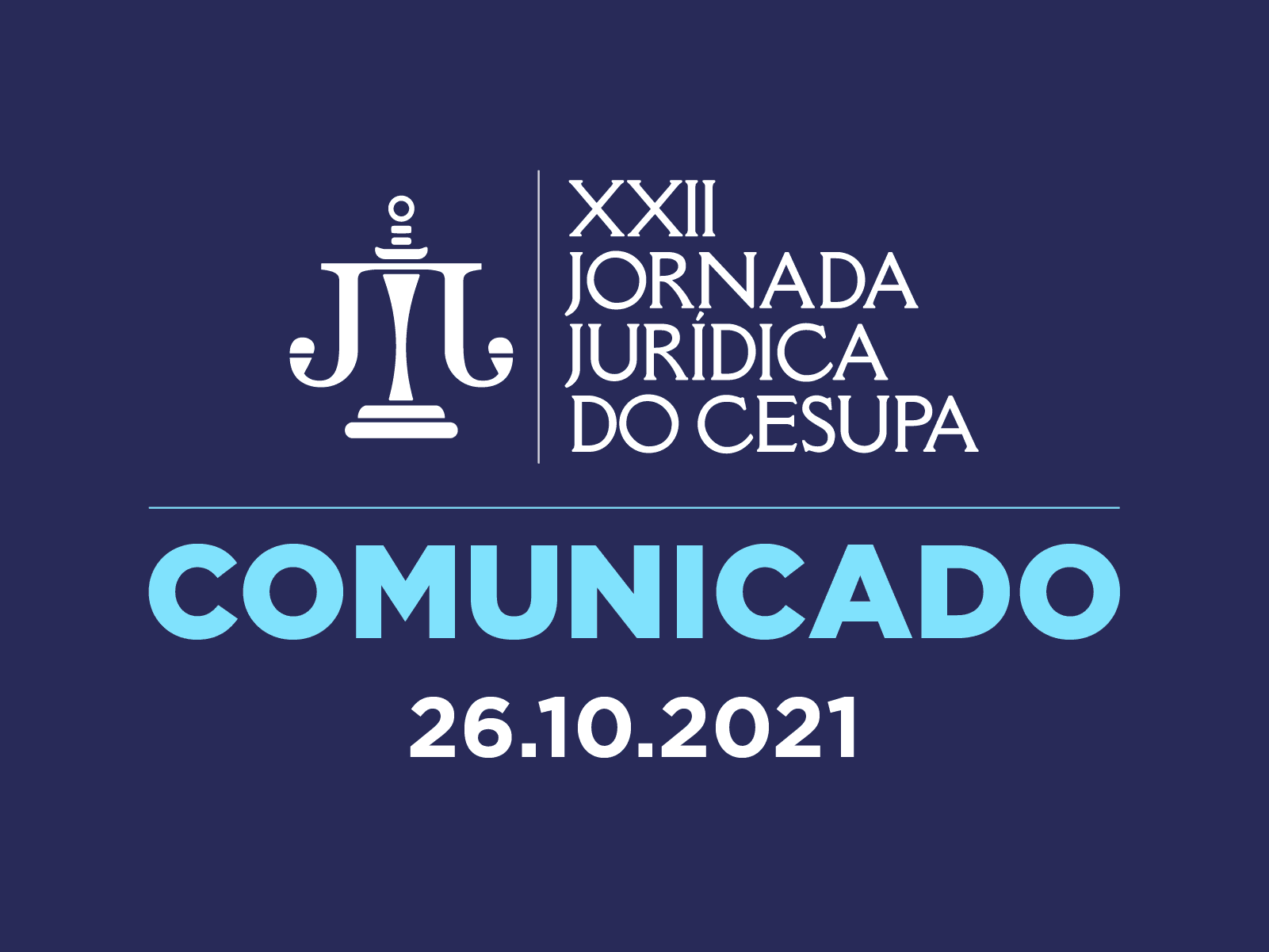 Comunicado sobre a XXII Jornada Jurídica do Cesupa