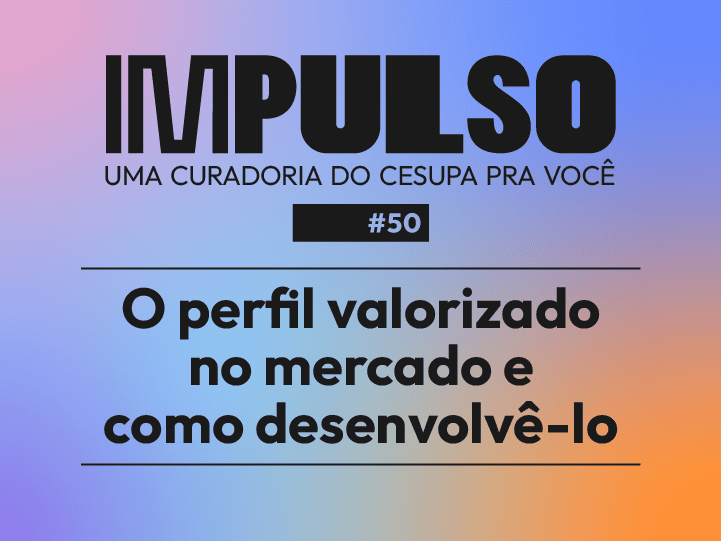 Cesupa Carreiras apresenta dicas de como se preparar para o mercado de trabalho
