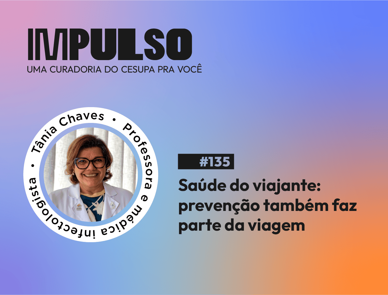 Saúde do viajante: prevenção também faz parte da viagem