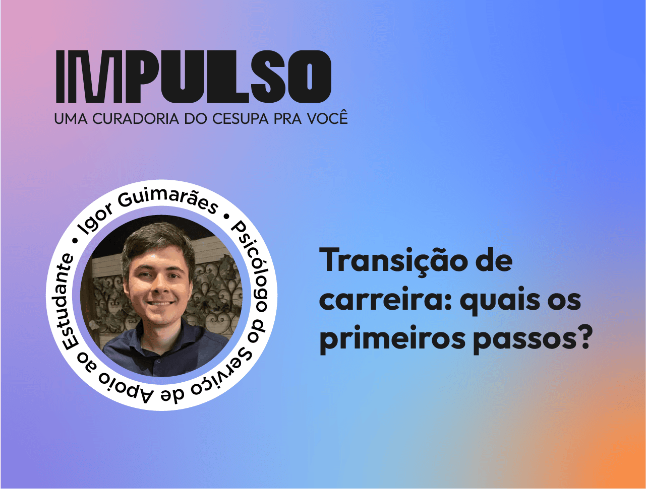 Transição de carreira: quais os primeiros passos?