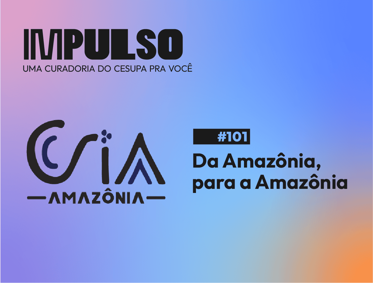 Da Amazônia, para a Amazônia